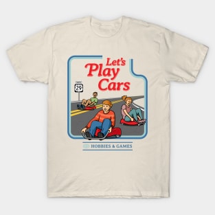 Let's Play Cars T-Shirt